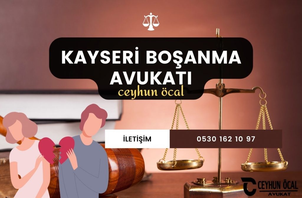 Kayseri Boşanma Avukatı Ceyhun Öcal