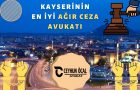 Kayseri’nin En İyi Ağır Ceza Avukatı Ceyhun Öcal