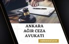 Ankara Ağır Ceza Avukatı ve Ücretleri