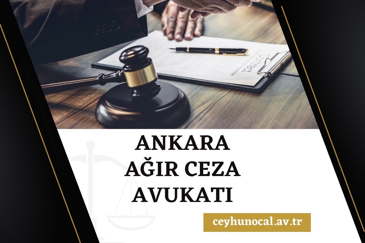 Ankara Ağır Ceza Avukatı ve Ücretleri