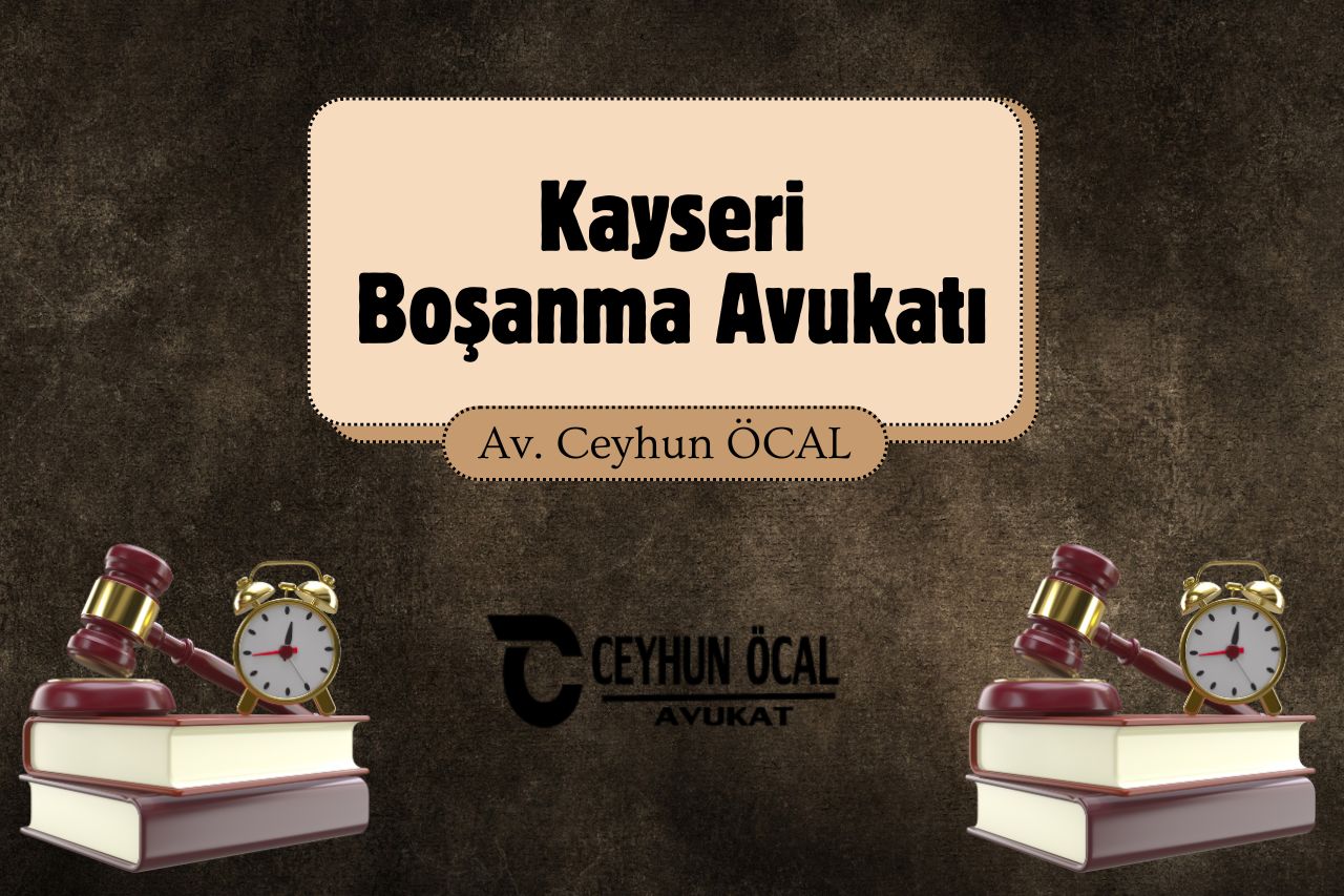 Kayseri Boşanma Avukatı 2025 1 Kayseri Boşanma Avukatı 2025
