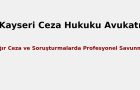 Kayseri ceza avukatı ve ağır ceza davalarında uzman hukuki destek sunuyoruz.